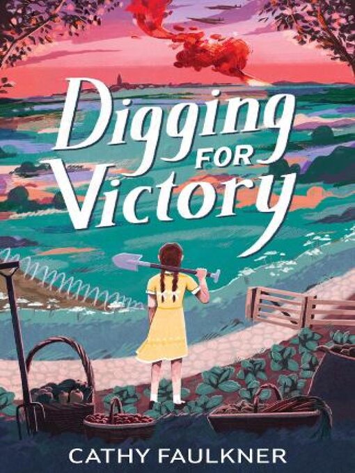 Title details for Digging for Victory by Cathy Faulkner - Wait list